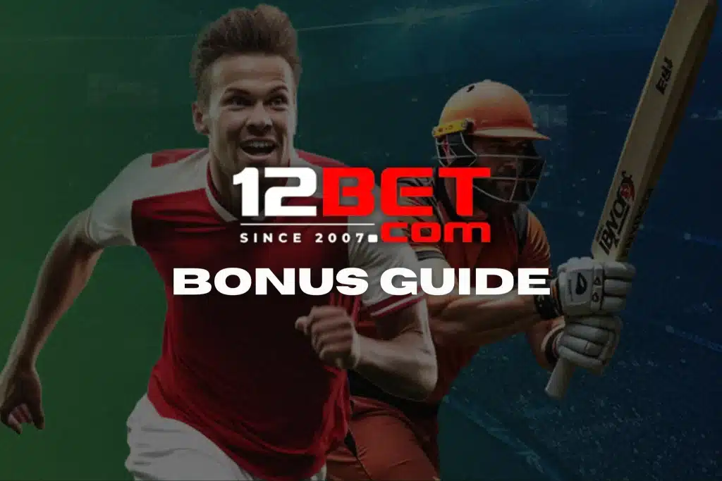 12BET Bonus Guide How to Maximize Every Casino Bonus on 12BET