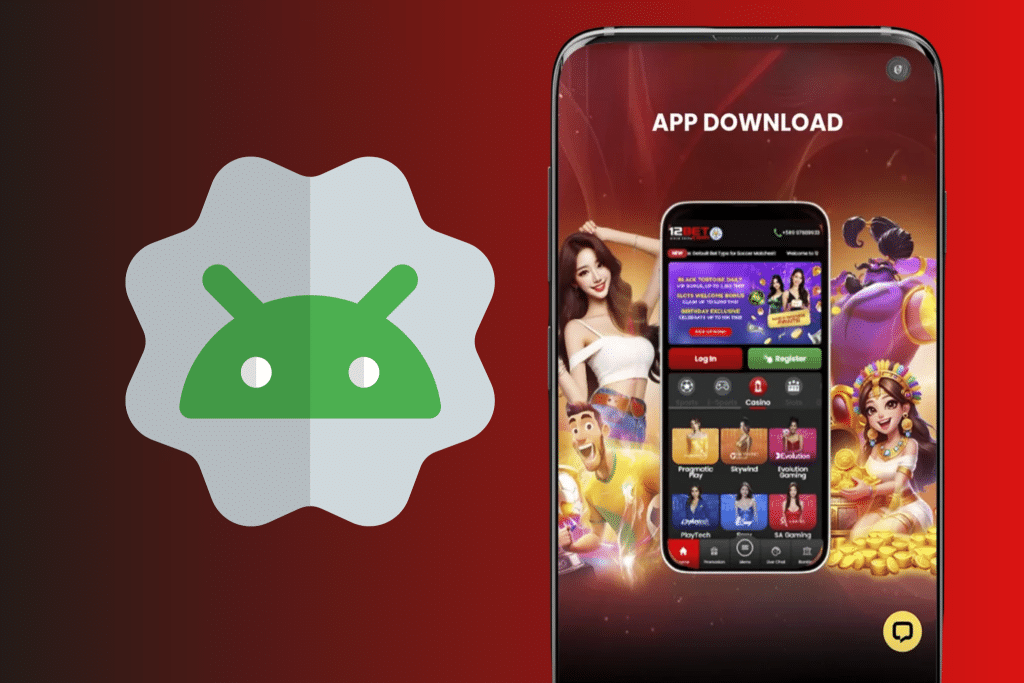 12BET Download How to Install the 12BET App on Android Devices
